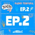 RADIO TEMPURA- Ep.2 Season 2