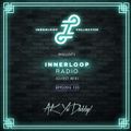 Innerloop Radio EP 125 (Guest Mix) ft. AK Ya'Daddy