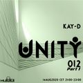 UNITY 012 Show by Kay-D 14AUG2020 part1