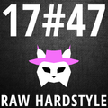 Raw Hardstyle Mix (17#47)