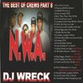 DJ Wreck - The Best Of Crews Pt 8: N.W.A.