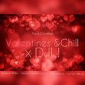 Valentines & Chill x DJL!