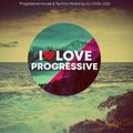 I Love Progressive - mixed by DJ Cirillo 01.2022
