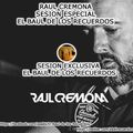 Raul Cremona Sesion Especial El Baul de los Recuerdos (20-02-17)