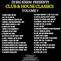 DJ BIG KERM  PRESENTS  -  BALTIMORE CLUB & HOUSE CLASSICS  VOL. 7