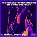 The Hardest Working Man in Show Business - James Brown Tribute Mix