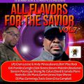 All Flavors for the Savior Vol 7