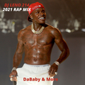 2021 Rap - DaBaby, Lil Baby, Migos, Mo3, Moneybagg Yo, 21 Savage, SpotemGottem & More-DJLeno214