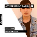 Afterpresent Radio Episode 035 | David Hazard