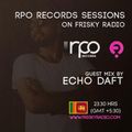 RPO SESSION & ONE SIDE OF THE UNDERGROUND HOST BY RPO GUEST MIX [ ECHO DAFT ]