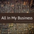 All In My Business 1 Nov 19