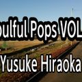 Soulful Pops Vol.2 By Yusuke Hiraoka