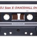 DANCEHALL ONE - DJ Sean E