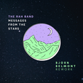 The Rah Band - Messages From The Stars (Bjorn Belmont Rework)