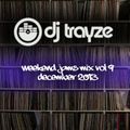 Weekend Jams Mix VOL 9 - DJ Trayze - December 2013