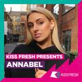 KISS FRESH PRESENTS: ANNABEL | Ft. Roddy Ricch, Lil Baby, Summer Walker & more