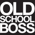 Old School Boss Pt.3