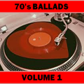 70'S BALLADS : VOLUME 1