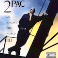 2PAC - ME AGAINST THE WORLD III