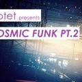 Cosmic Funk pt.2
