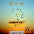 Dj Chribe - Africa Rise ( Amapiano groove)