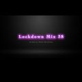 Lockdown Mix 38 (House)