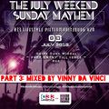#SundayMayhem at 033 Lifestyle Part 3. Mixed by Vinny Da Vinci