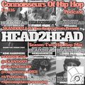 Connoisseurs Of Hip Hop Podcast Ep116 HEAD2HEAD Special