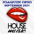 Joaquin Opio Sexy House Mix September 2021