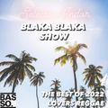 Blaka Blaka Show - The Best of 2022 Lovers Reggae Mixtape