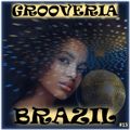 Grooveria Brazil #15 (22 may 2021) Brazilian Boogie Revenge!!!