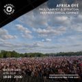 Africa Oyé with Paul Duhaney & Mix By Lyrical Compact (July '22)