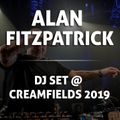 Alan Fitzpatrick DJ set @ Creamfields 2019