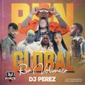 Global Run Mix VOL  4(2021)Best of Bongo,Afrobeat,Kenya,Amapiano & Dancehall - DJ Perez