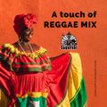 A touch of Reggae Mix