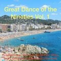 Great Dance of the Nineties Vol. 1