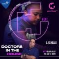 #DrsInTheHouse by @DJ Chello (24 August 2024)