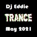 Dj Eddie Trance Mix May 2021
