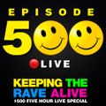 KTRA Episode 500: 5 Hour Live Special (Part 2)
