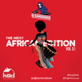 The Heist African Edition Volume 31 by DJ Bankrobber