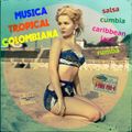 Musica Tropical Colombiana | Salsa, Cumbia, Caribbean Jazz, Rumba from 1960s-1980s 