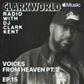 DJ Clark Kent - ClarkWorld Radio Ep.15 (Beats 1) - 2021.07.14