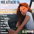 Mix Attack! 016 mixed by DJ PICH!