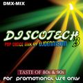 Discotech 3 - Pop Dance Mix by DJDennisDM