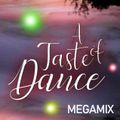 A TASTE OF DANCE (INTRO/MEGAMIX)