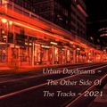 Urban Daydreams - The Other Side Of The Tracks - 2021