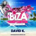 Ibiza World Club Tour - RadioShow w/ David K. (2K15-Week50)