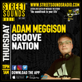 Groove Nation With Adam Meggison on Street Sounds Radio 2300-0100 09/05/2024