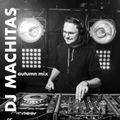 DJ Machitas - Autumn Mix 2018
