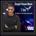 Gospel House Music I Am The Midnite Son Disciples Of House Music